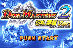 Duel Masters 2 - Kirifuda Shoubu Version Title Screen
